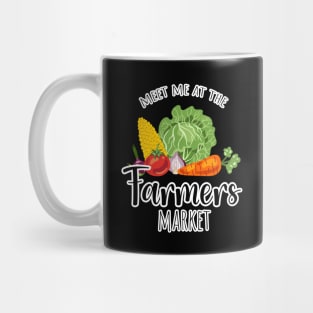 Meet me at the Farmers market on black Mug